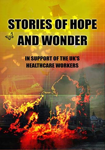 Stories of Hope and Wonder: In Support of UK's Healthcare Workers