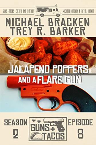 Jalapeño Poppers and a Flare Gun