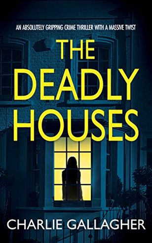 The Deadly Houses