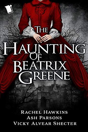 The Haunting of Beatrix Greene