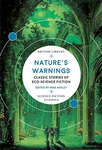 Nature's Warnings: Classic Stories of Eco-Science Fiction