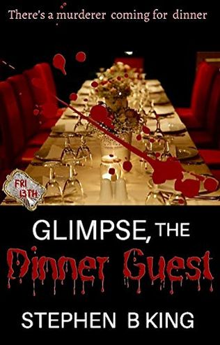 Glimpse, The Dinner Guest