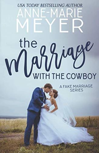 The Marriage with the Cowboy / Marrying A Cowboy