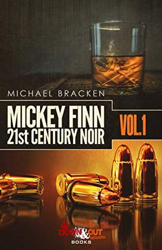Mickey Finn Vol 1: 21st Century Noir
