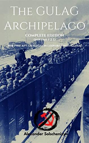 The Gulag Archipelago: Complete Edition