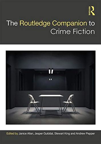 The Routledge Companion to Crime Fiction