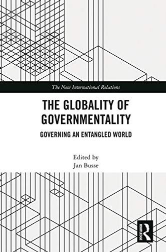 The Globality of Governmentality: Governing an Entangled World