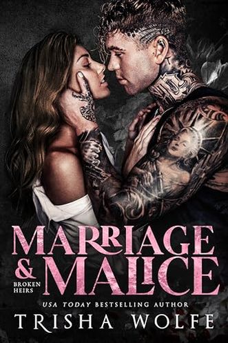 Marriage & Malice
