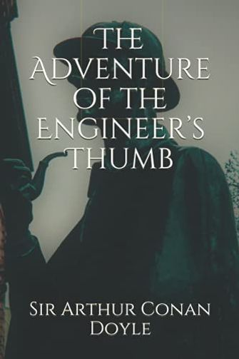 The Adventure of the Engineer’s Thumb