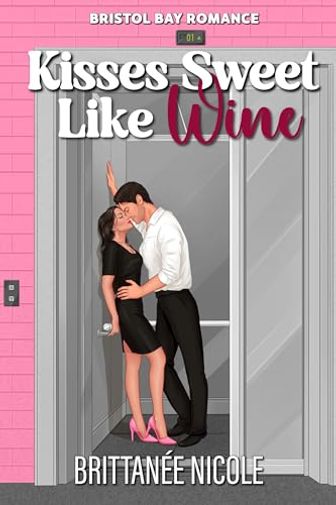Kisses Sweet Like Wine