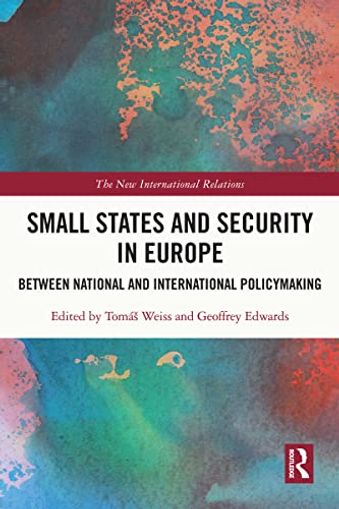 Small States and Security in Europe: Between National and International Policymaking