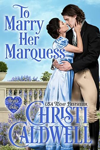 To Marry Her Marquess