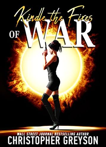 Kindle the Fires of War