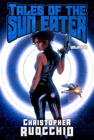 Tales of the Sun Eater, Volume 2