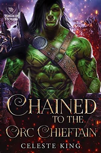 Chained To The Orc Chieftain