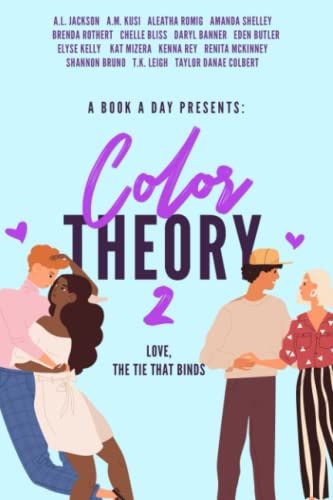 Color Theory 2: Love, The Tie That Binds