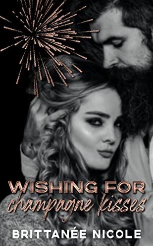 Wishing for Champagne Kisses