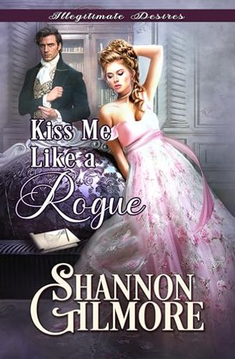 Kiss Me Like a Rogue