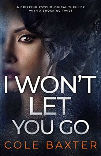 I Won't Let You Go