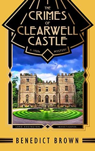 The Crimes of Clearwell Castle