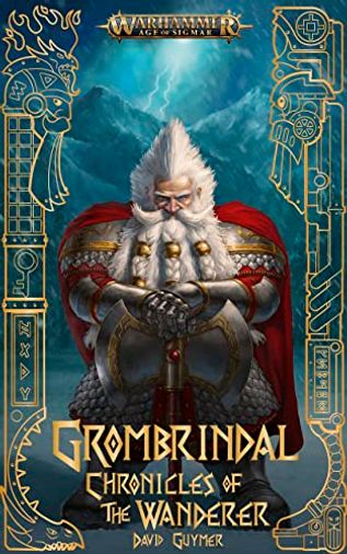 Grombrindal: Chronicles of the Wanderer