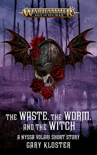 The Waste, The Worm And The Witch