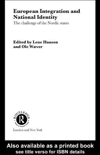 European Integration and National Identity: The Challenge of the Nordic States