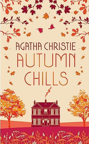Autumn Chills: Tales of Intrigue from the Queen of Crime