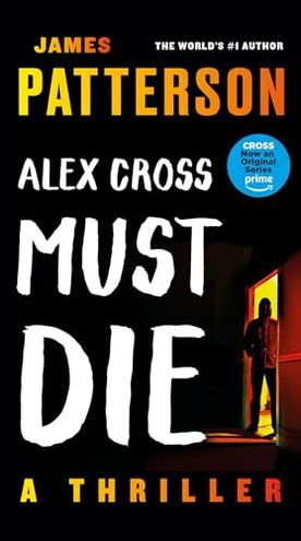 Alex Cross Must Die / Cross Out