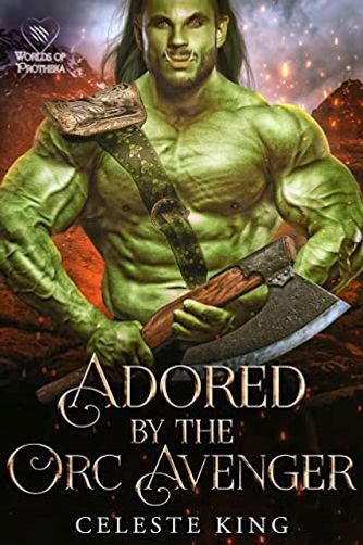 Adored by Her Orc Avenger
