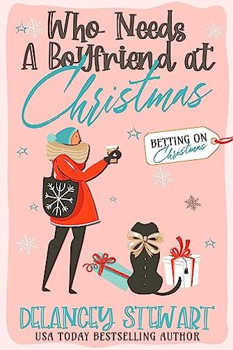 Who Needs a Boyfriend at Christmas?