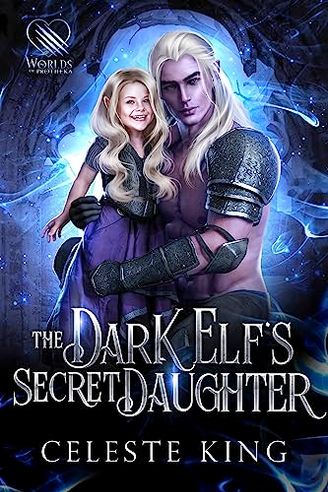 The Dark Elf's Secret Daughter