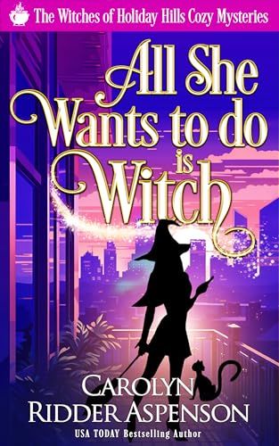 All She Wants To Do Is Witch