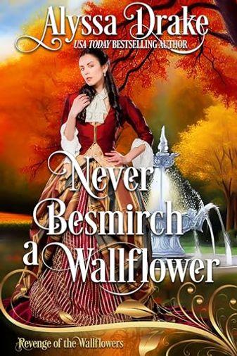Never Besmirch a Wallflower