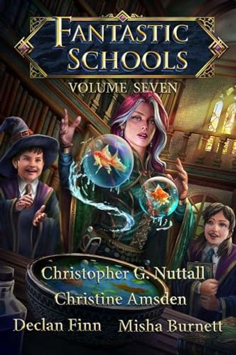 Fantastic Schools: Volume Seven