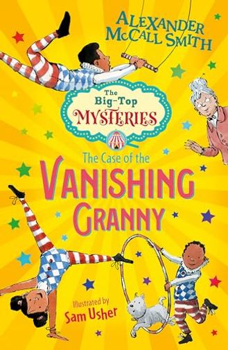 The Big-Top Mysteries– The Case of the Vanishing Granny
