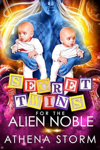 Secret Twins for the Alien Noble