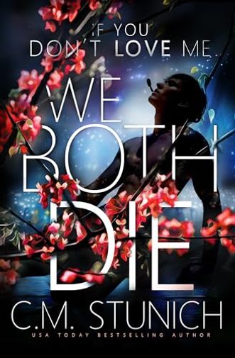 If You Don't Love Me We Both Die