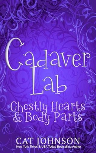 Cadaver Lab 2: Ghostly Hearts & Body Parts