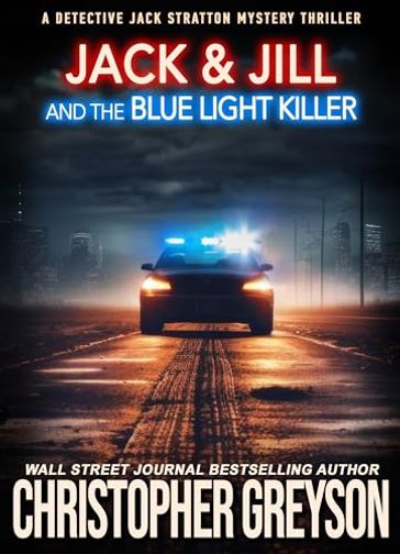 Jack & Jill and the Blue Light Killer
