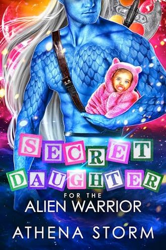 Secret Daughter for the Alien Warrior