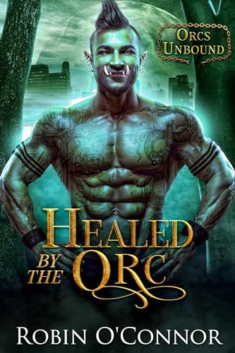 Healed by the Orc