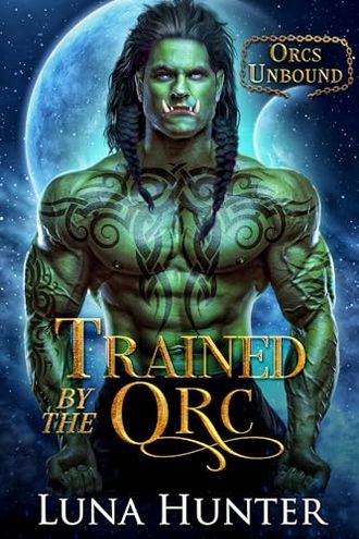Trained by the Orc