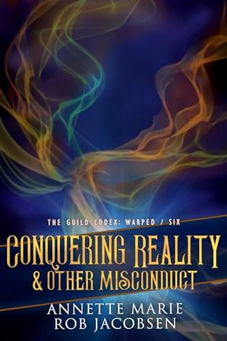 Conquering Reality & Other Misconduct