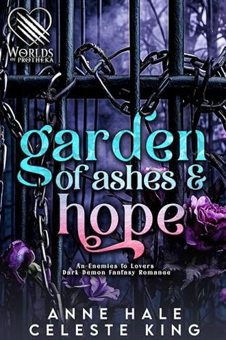 Garden of Ashes & Hope