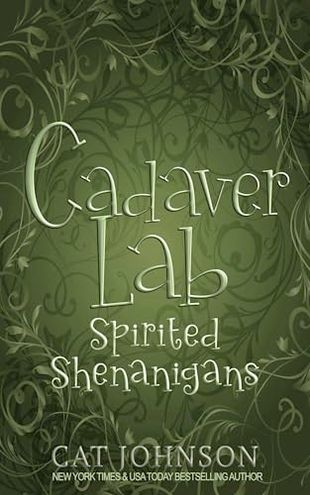 Cadaver Lab 3: Spirited Shenanigans