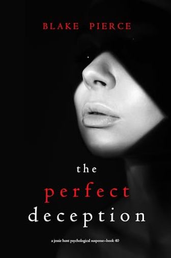 The Perfect Deception