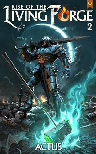 Rise of the Living Forge 2