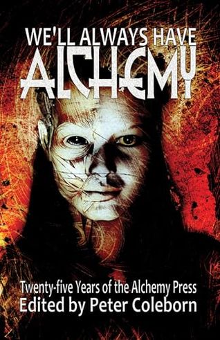 We'll Always Have Alchemy