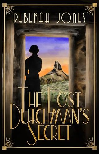 The Lost Dutchman's Secret